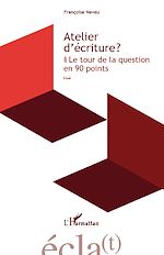 Télécharger le livre :  Atelier d'écriture ?