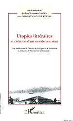 Télécharger le livre :  Utopies littéraires et création d'un monde nouveau
