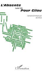 Télécharger le livre :  <em>L'Absente</em> suivi de<em> Pour Gilou</em>