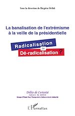Download this eBook La banalisation de l'extrémisme à la veille de la présidentielle