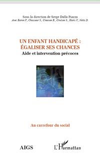 Télécharger le livre :  Un enfant handicapé : égaliser ses chances