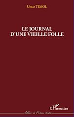 Télécharger le livre :  Journal d'une vieille folle
