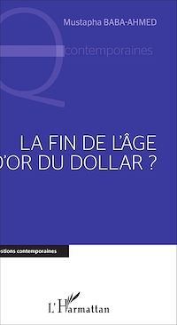 Télécharger le livre :  Fin de l'âge d'or du Dollar