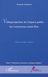 Télécharger le livre :  Vidéoprotection de l'espace publique : les communes voient flou