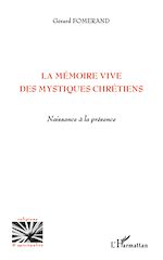 Download this eBook La mémoire vive des mystiques chrétiens
