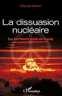 Télécharger le livre :  La dissuasion nucléaire