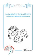 Télécharger le livre :  La fabrique des assistés