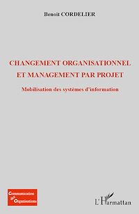 Télécharger le livre :  Changement organisationnel et management par projet