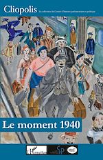 Télécharger le livre :  Le moment 1940
