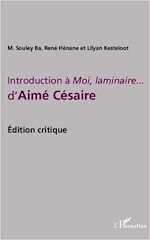 Télécharger le livre :  Introduction à Moi, laminaire... d'Aimé Césaire