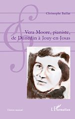 Télécharger le livre :  Vera Moore, pianiste, de Dunedin à Jouy-en-Josas