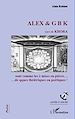 Télécharger le livre :  ALEX & G B K suivi de KHORA