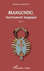 Télécharger le livre :  Mangondo, instrument magique