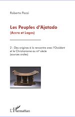 Télécharger le livre :  Les Peuples d'Ajatado (Accra et Lagos) (Tome 2)