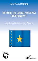Download this eBook Histoire du Congo Kinshssa indépendant