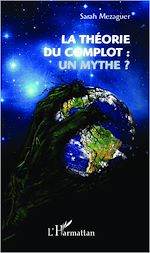 Télécharger le livre :  La théorie du complot : un mythe ?