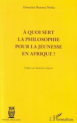 Télécharger le livre :  A quoi sert la philosophie pour la jeunesse en Afrique ?