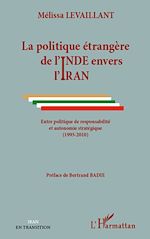 Télécharger le livre :  La politique étrangère de l'Inde envers l'Iran
