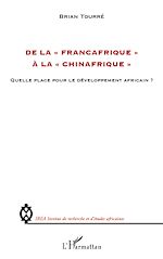 Télécharger le livre :  De la "Françafrique" à la "Chinafrique"