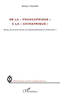 Télécharger le livre :  De la "Françafrique" à la "Chinafrique"