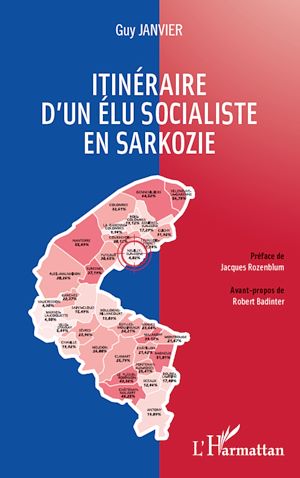Téléchargez le livre :  Itinéraire d'un élu socialiste en Sarkozie