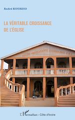 Télécharger le livre :  La véritable croissance de l'église