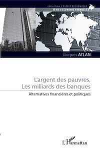 Télécharger le livre :  L'argent des pauvres, les milliards des banques