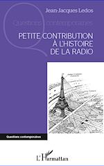 Télécharger le livre :  Petite contribution à l'histoire de la radio