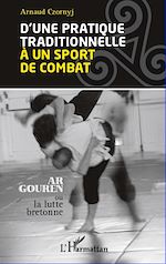 Télécharger le livre :  D'une pratique traditionnelle à un sport de combat