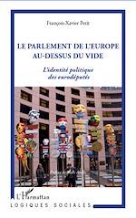 Télécharger le livre :  La parlement de l'Europe au-dessus du vide