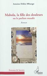 Download this eBook Mabola, la fille des douleurs