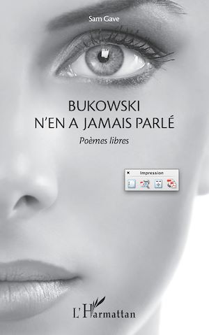 Téléchargez le livre :  Bukowski n'en a jamais parlé