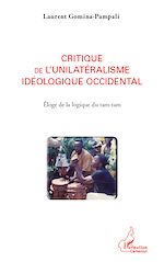 Download this eBook Critique de l'unilatéralisme idéologique occidental