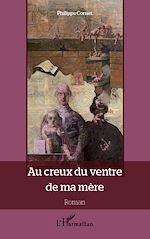 Télécharger le livre :  Au creux du ventre de ma mère