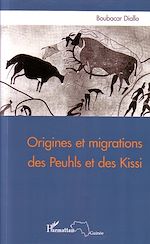 Télécharger le livre :  Origines et migrations des Peuhls et des Kissi