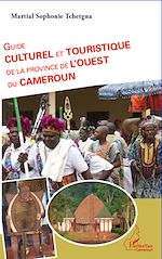 Download this eBook Guide culturel et touristique de la province de l'Ouest du Cameroun