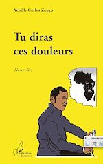 Download this eBook Tu diras ces douleurs