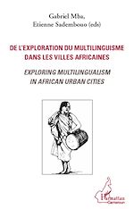 Download this eBook De l'exploration du multilinguisme dans les villes africaines