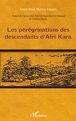 Télécharger le livre :  Les pérégrinations des descendants d'Afri Kara