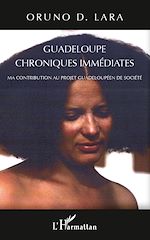 Télécharger le livre :  Guadeloupe chroniques immédiates