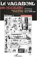 Télécharger le livre :  Le vagabond en occident. Sur la route, dans la rue (vol. 1)