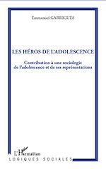 Download this eBook Les héros de l'adolescence