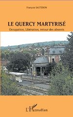 Télécharger le livre :  Le Quercy martyrisé