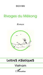 Télécharger le livre :  Rivages du Mékong