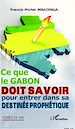 Télécharger le livre :  Ce que le Gabon doit savoir pour entrer dans sa destinée prophétique