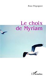 Télécharger le livre :  Le choix de Myriam