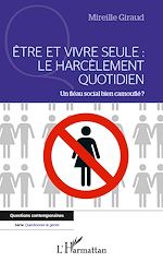 Télécharger le livre :  Etre et vivre seule : Le harcèlement quotidien