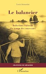 Download this eBook Le balancier - Indochine-Viêtnam