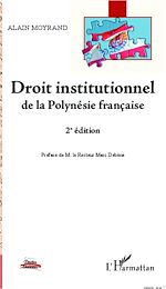 Télécharger le livre :  Droit institutionnel de la Polynésie française (2e édition)