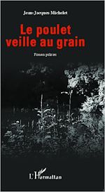 Télécharger le livre :  Le poulet veille au grain